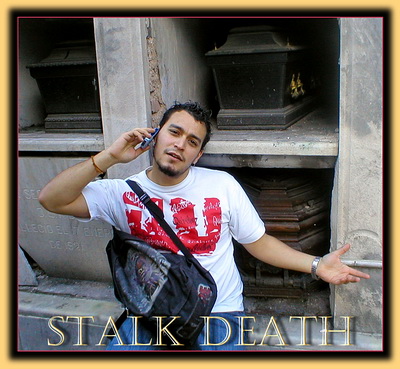 Stalk Your Own Death