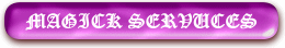 Magickal Services