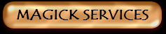 Magickal Services