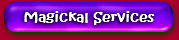 Magickal Services