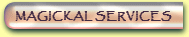 Magickal Services