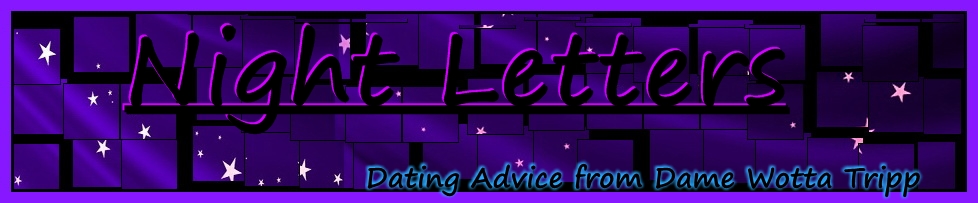 Night Letters Dating Advice